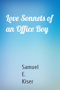 Love Sonnets of an Office Boy