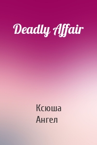 Deadly Affair