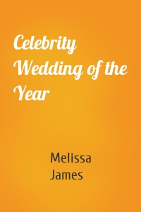 Celebrity Wedding of the Year
