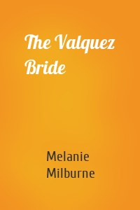 The Valquez Bride
