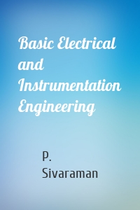 Basic Electrical and Instrumentation Engineering