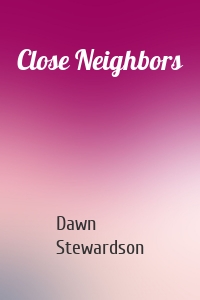 Close Neighbors