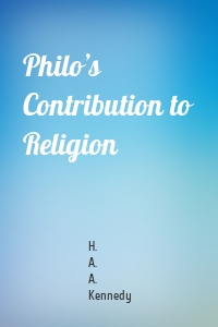 Philo’s Contribution to Religion