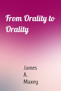 From Orality to Orality