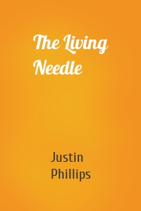 The Living Needle