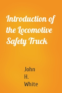 Introduction of the Locomotive Safety Truck