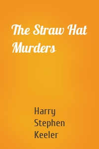 The Straw Hat Murders