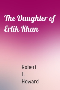 The Daughter of Erlik Khan