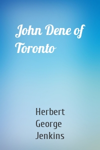John Dene of Toronto