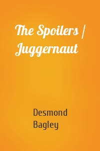 The Spoilers / Juggernaut