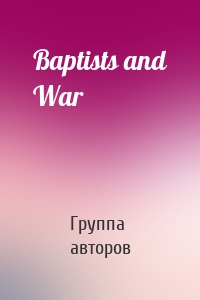Baptists and War