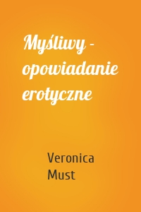 Myśliwy - opowiadanie erotyczne