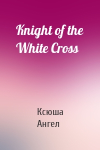 Knight of the White Cross