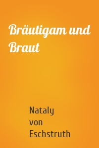 Bräutigam und Braut