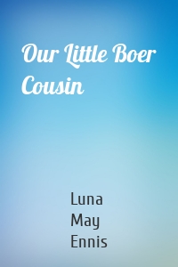 Our Little Boer Cousin