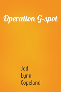 Operation G-spot