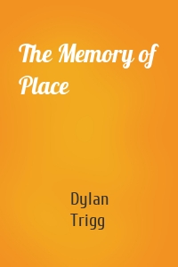 The Memory of Place