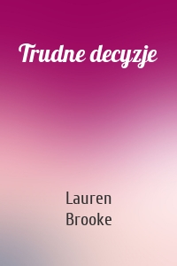 Trudne decyzje