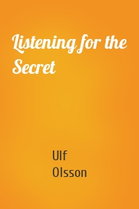 Listening for the Secret