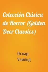 Colección Clásica de Horror (Golden Deer Classics)