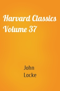 Harvard Classics Volume 37