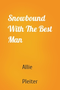 Snowbound With The Best Man