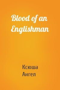 Blood of an Englishman