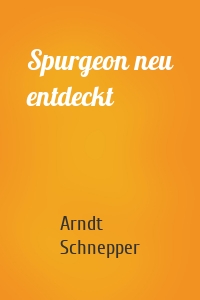 Spurgeon neu entdeckt