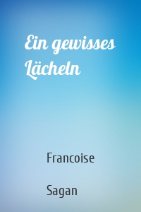 Ein gewisses Lächeln