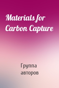 Materials for Carbon Capture