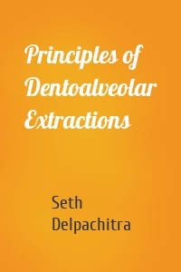 Principles of Dentoalveolar Extractions