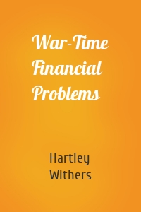 War-Time Financial Problems