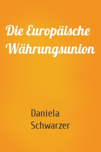 Die Europäische Währungsunion