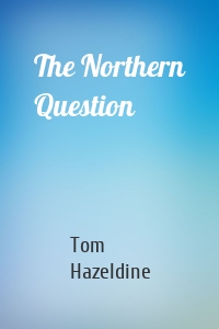 The Northern Question