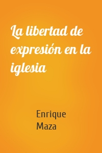 La libertad de expresión en la iglesia