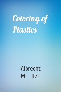 Coloring of Plastics