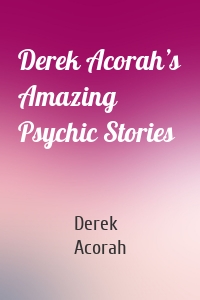 Derek Acorah’s Amazing Psychic Stories