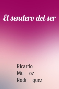 El sendero del ser