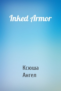 Inked Armor