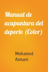 Manual de acupuntura del deporte (Color)