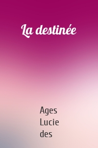 La destinée