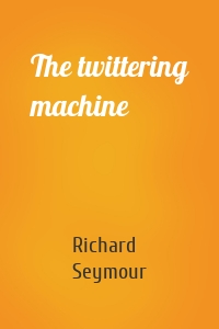 The twittering machine
