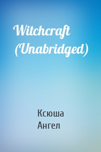 Witchcraft (Unabridged)