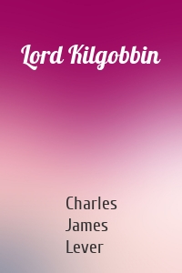 Lord Kilgobbin