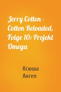 Jerry Cotton - Cotton Reloaded, Folge 10: Projekt Omega