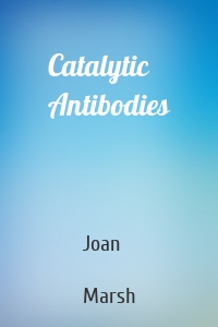 Catalytic Antibodies