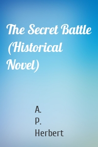 The Secret Battle (Historical Novel)
