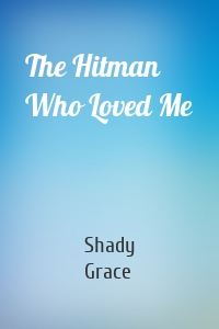 The Hitman Who Loved Me