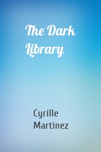 The Dark Library