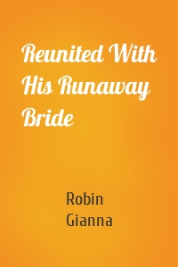 Reunited With His Runaway Bride